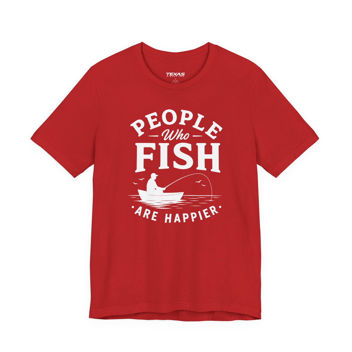 People Who Fish Are Happier — Unisex Cotton Tee