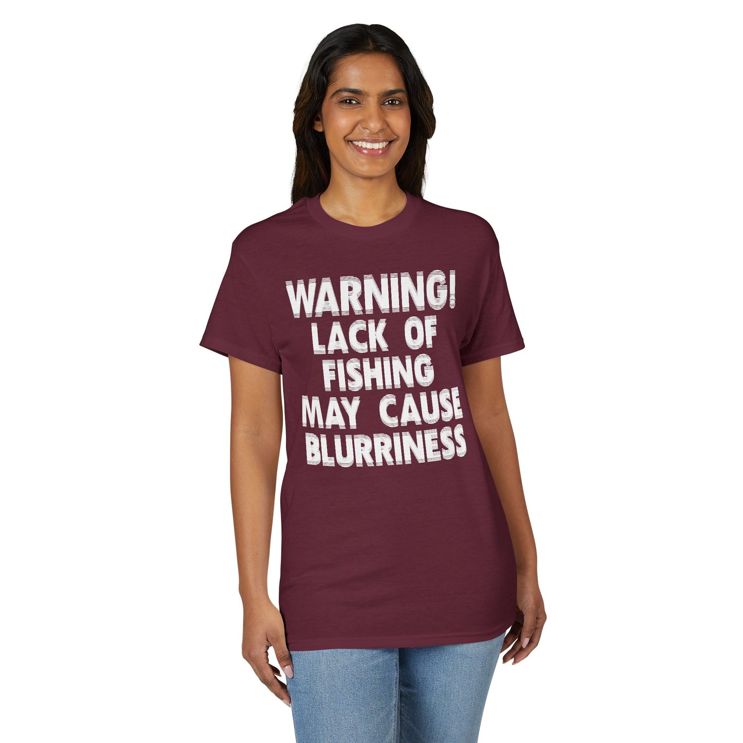 Warning! Lack of Fishing May Cause Blurriness — Unisex DryBlend® T-Shirt