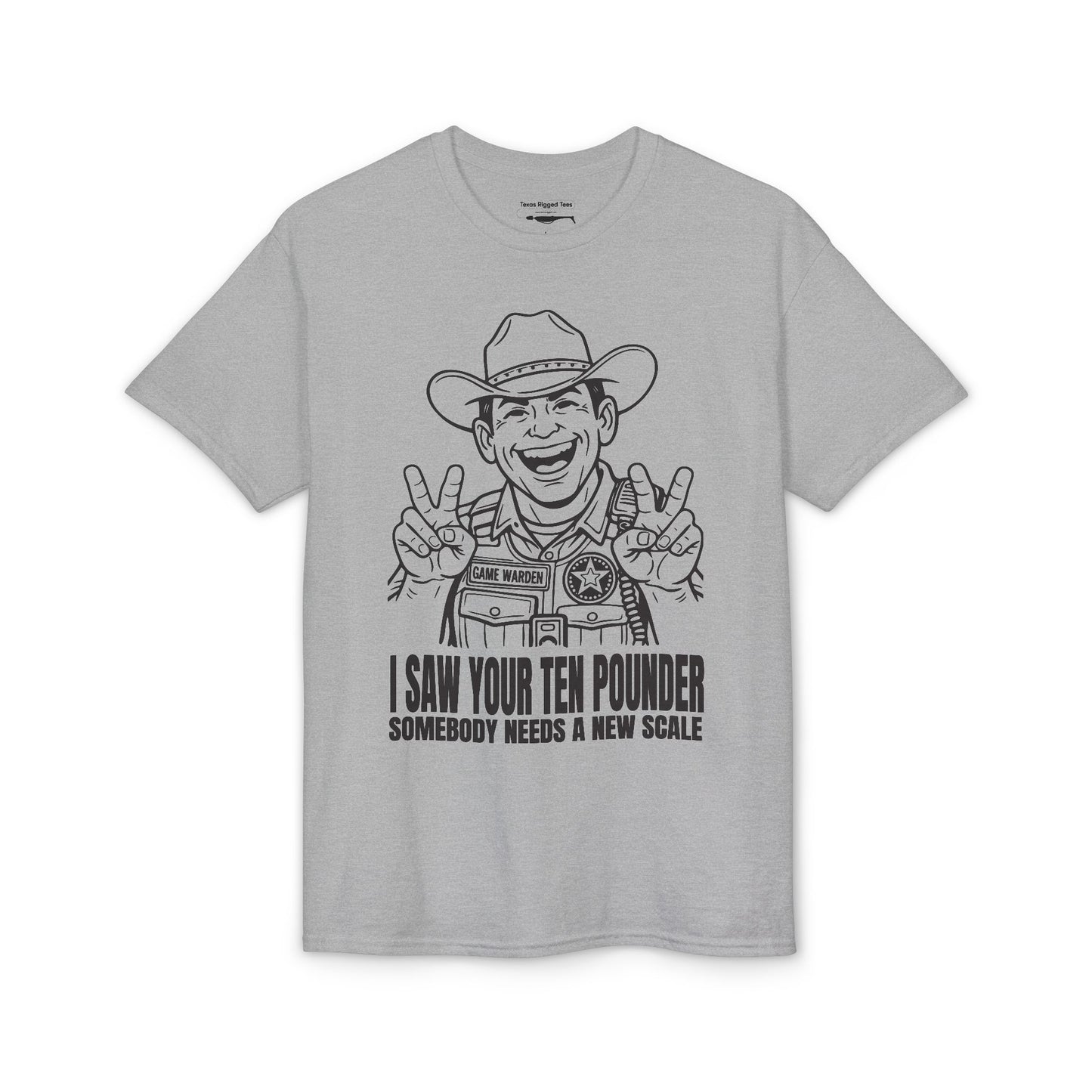 I Saw Your Ten Pounder — Unisex DryBlend® T-Shirt