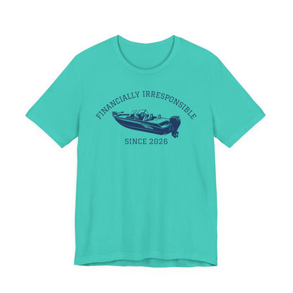 Financially Irresponsible Since XXXX (Boat Edition) — Unisex Cotton Tee
