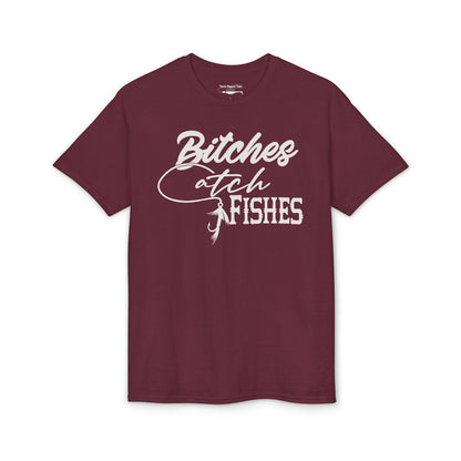 Bitches Catch Fishes — Unisex DryBlend® T-Shirt