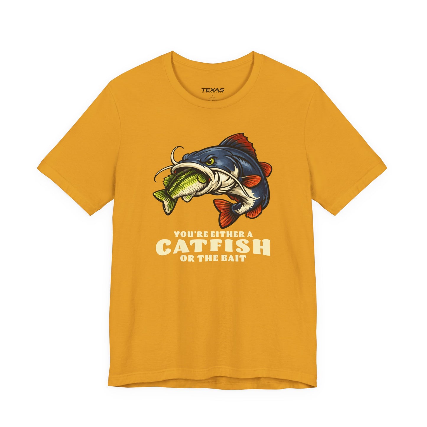 You’re Either a Catfish or the Bait — Unisex Cotton Tee