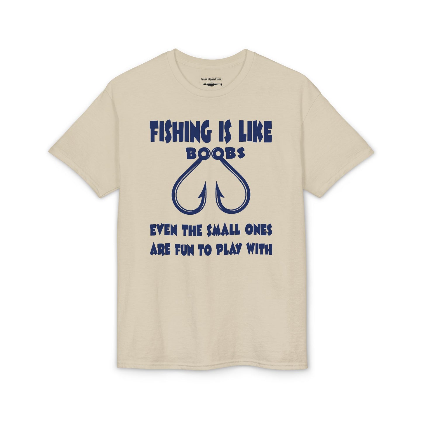 Fishing Is Like Boobs — Unisex DryBlend® T-Shirt