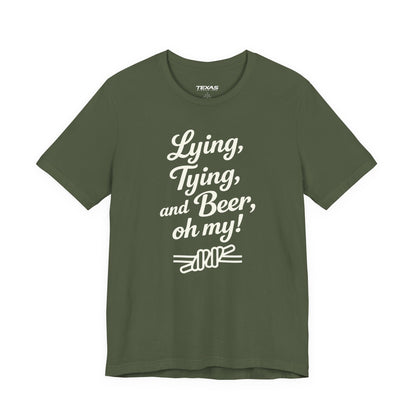 Lying, Tying, and Beer, Oh My! — Unisex Cotton Tee