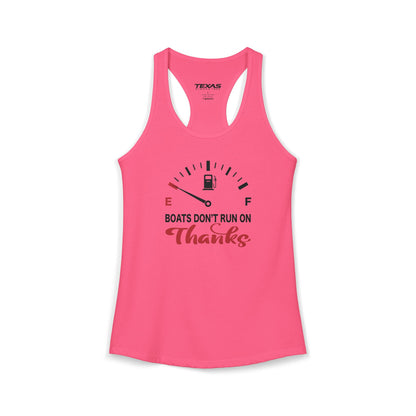 Boats Don’t Run on Thanks — Women’s Racerback Tank