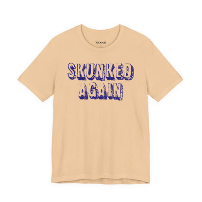 Skunked Again — Unisex Cotton Tee