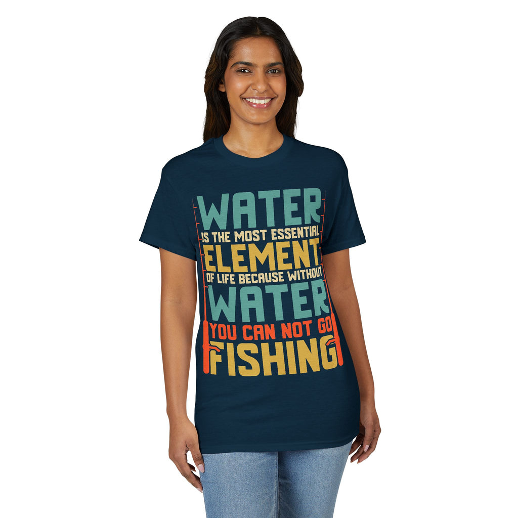 Water Is the Most Essential Element of Life — Unisex DryBlend® T-Shirt
