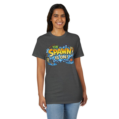 The Spawn Is On! — Unisex DryBlend® T-Shirt