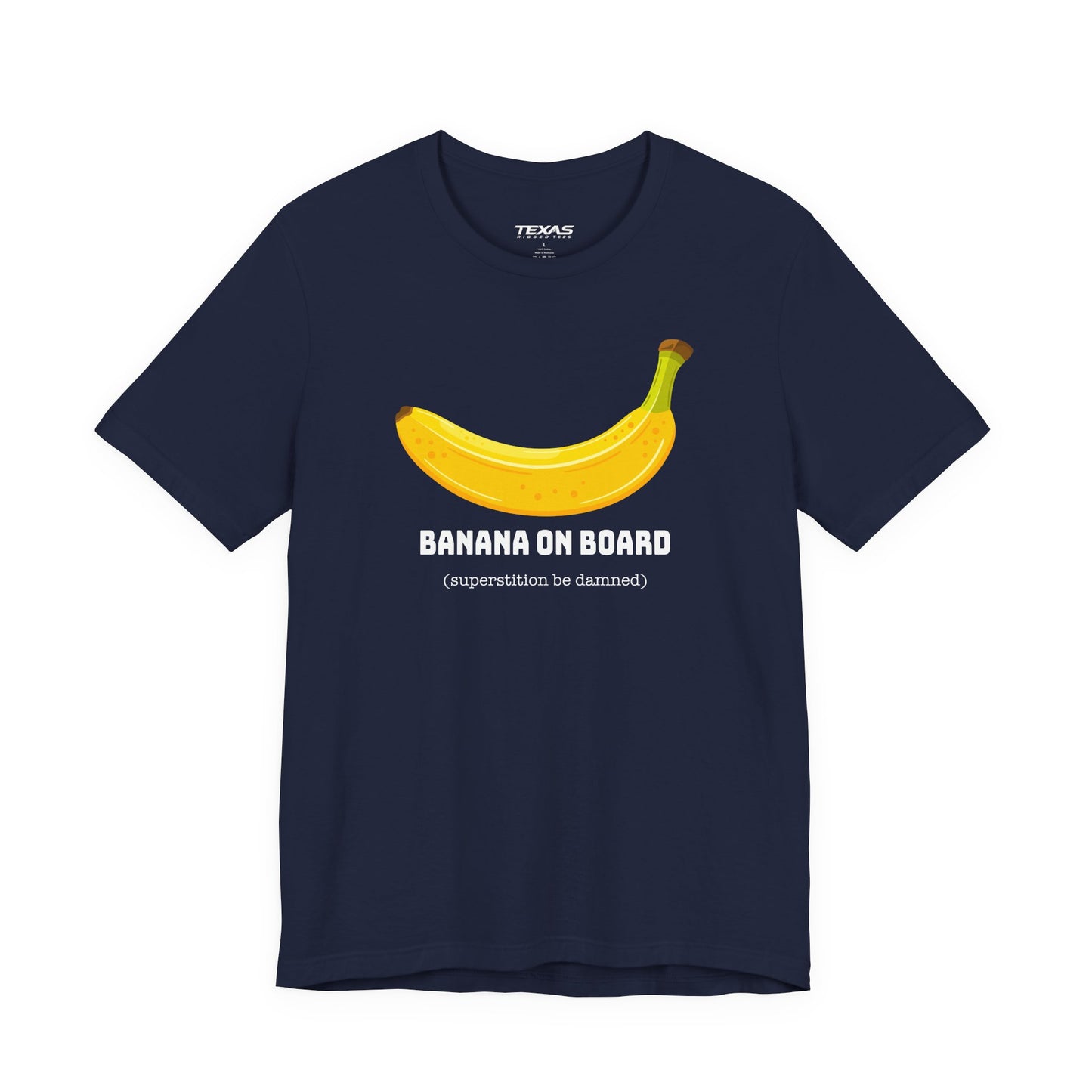 Banana on Board (Superstition Be Damned) — Unisex Cotton Tee