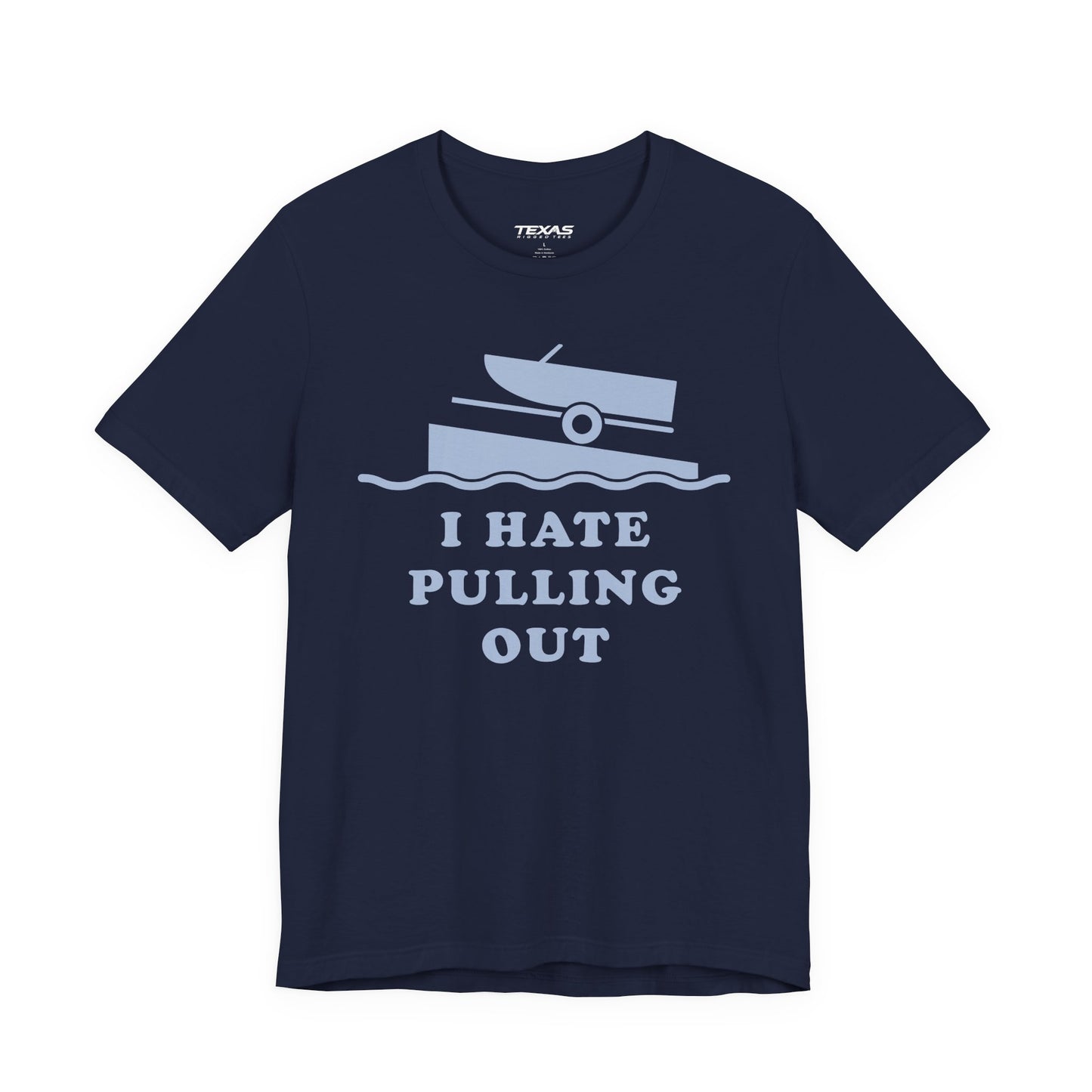 I Hate Pulling Out — Unisex Cotton Tee