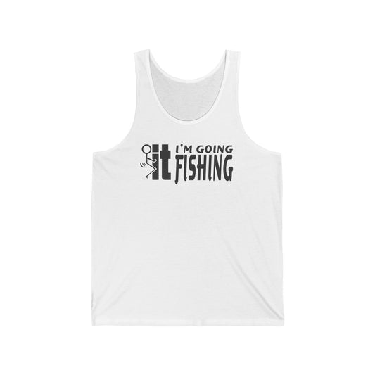 F-It, I’m Going Fishing — Unisex Cotton Tank