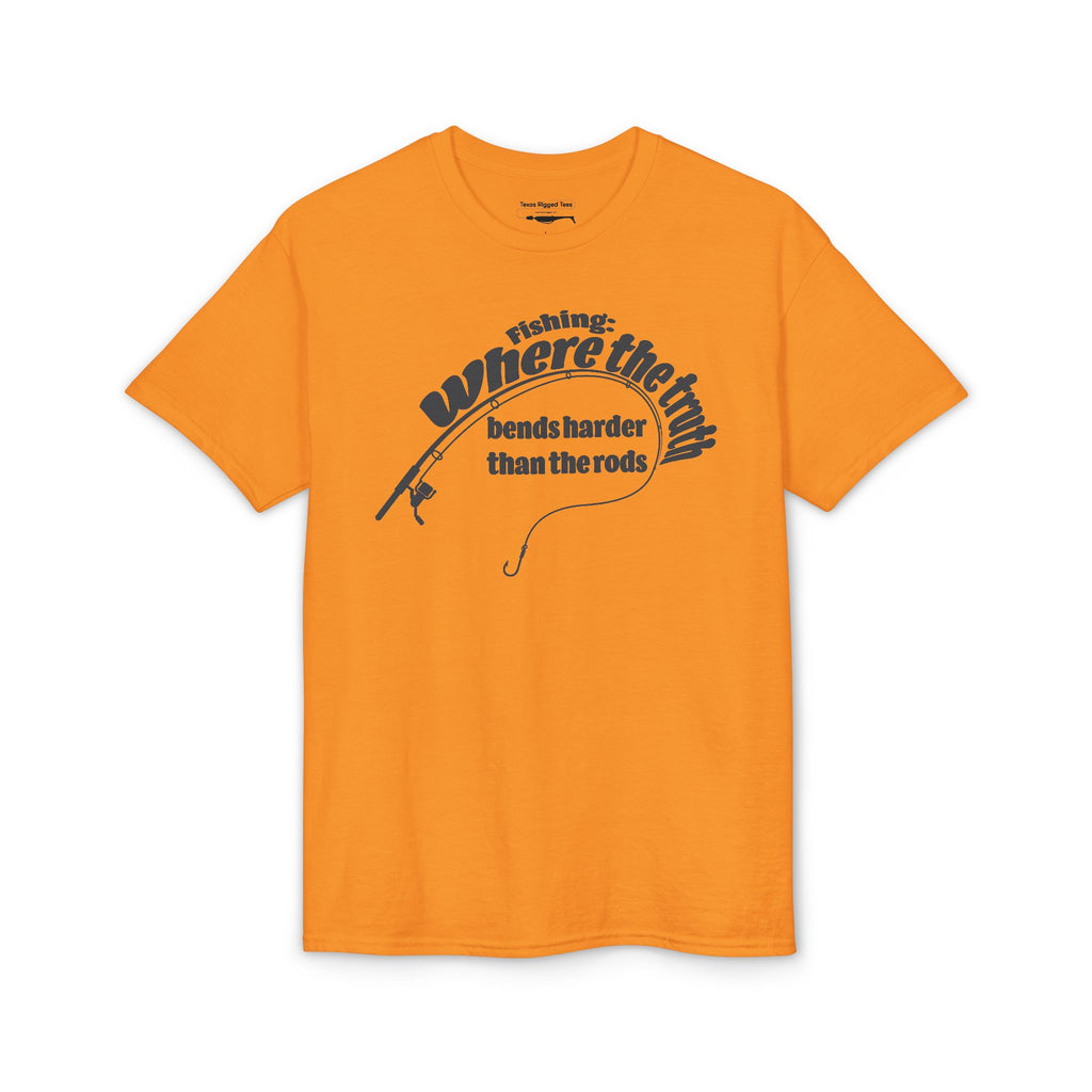 Fishing: Where the Truth Bends Harder Than the Rods — Unisex DryBlend® T-Shirt