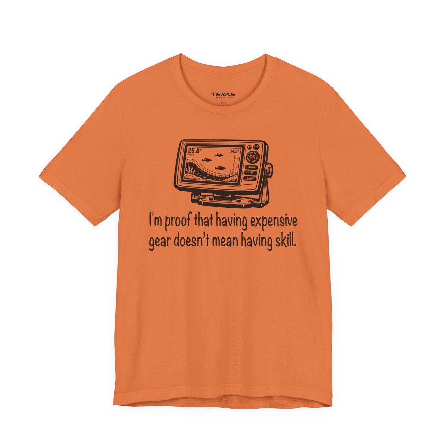 I'm proof that having expensive gear doesn't mean having skill — Unisex Cotton Tee