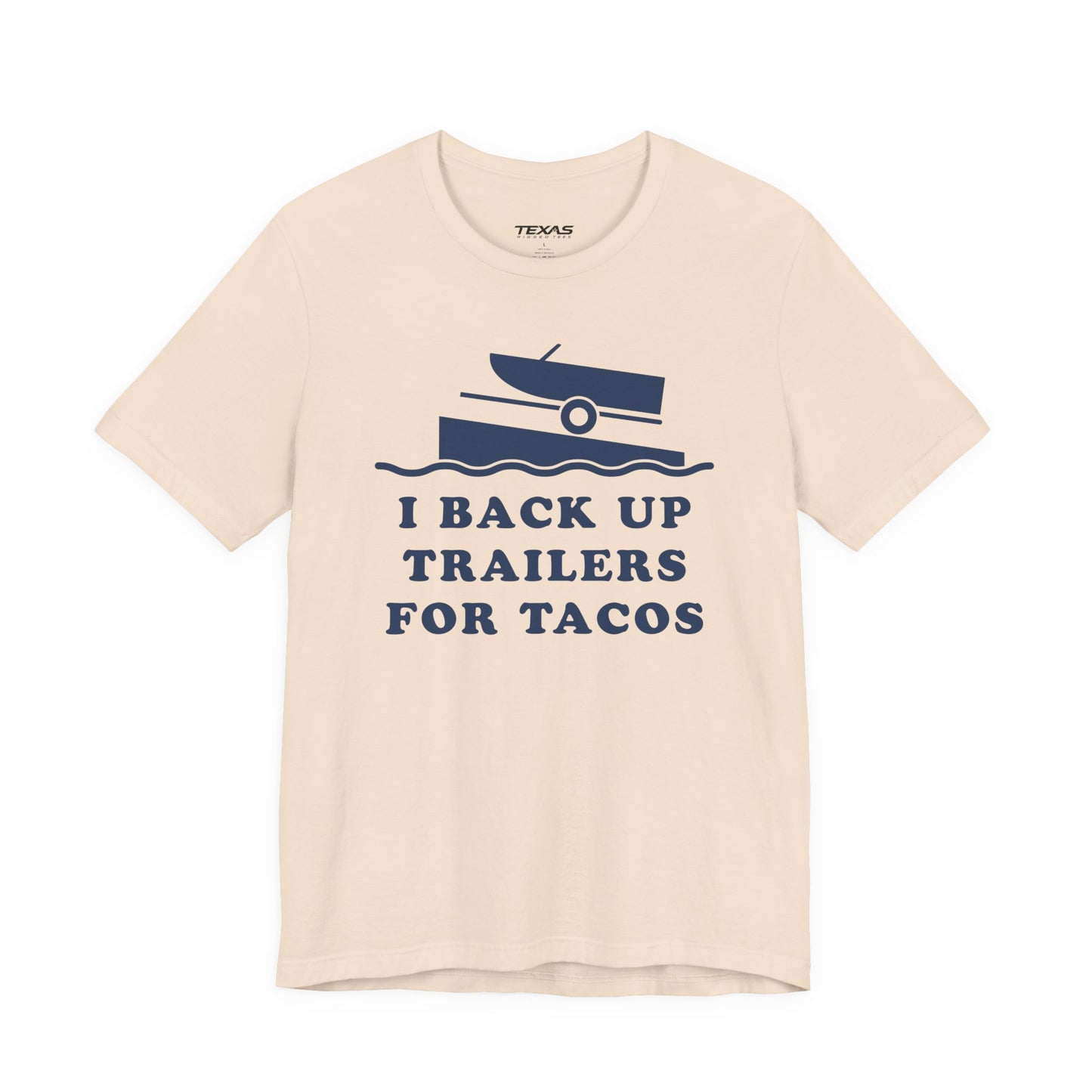I Back Up Trailers for Tacos — Unisex Cotton Tee