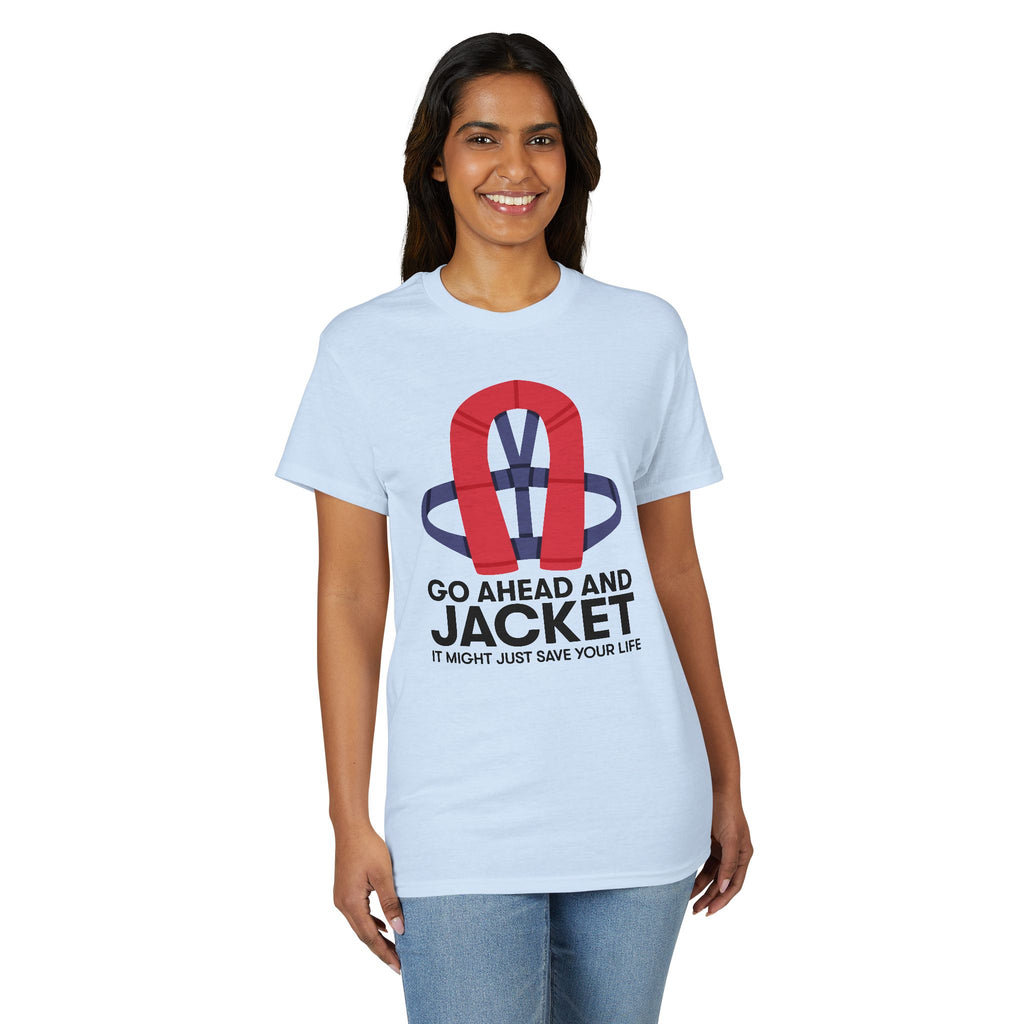 Go Ahead and Jacket — Unisex DryBlend® T-Shirt