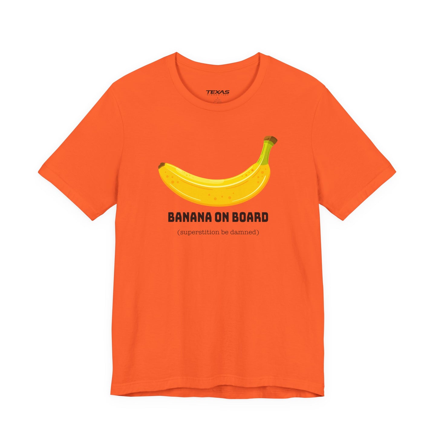 Banana on Board (Superstition Be Damned) — Unisex Cotton Tee