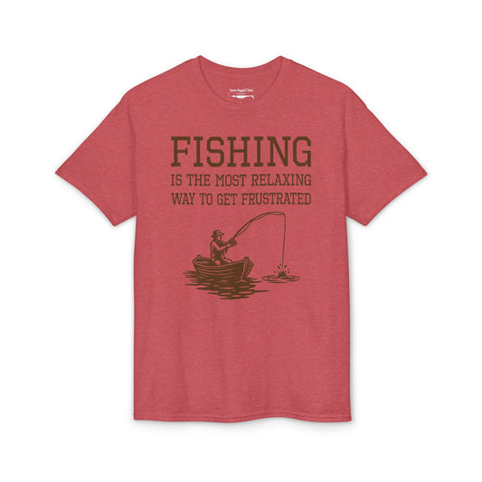 Fishing Is the Most Relaxing Way to Get Frustrated — Unisex DryBlend® T-Shirt