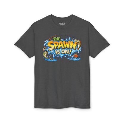 The Spawn Is On! — Unisex DryBlend® T-Shirt