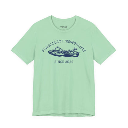 Financially Irresponsible Since XXXX (Kayak Edition) — Unisex Cotton Tee
