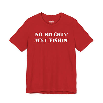 No Bitchin’, Just Fishin’ — Unisex Cotton Tee