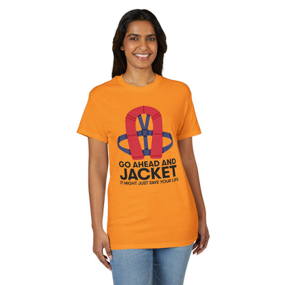 Go Ahead and Jacket — Unisex DryBlend® T-Shirt