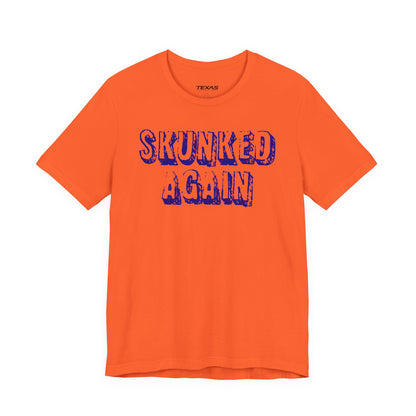 Skunked Again — Unisex Cotton Tee