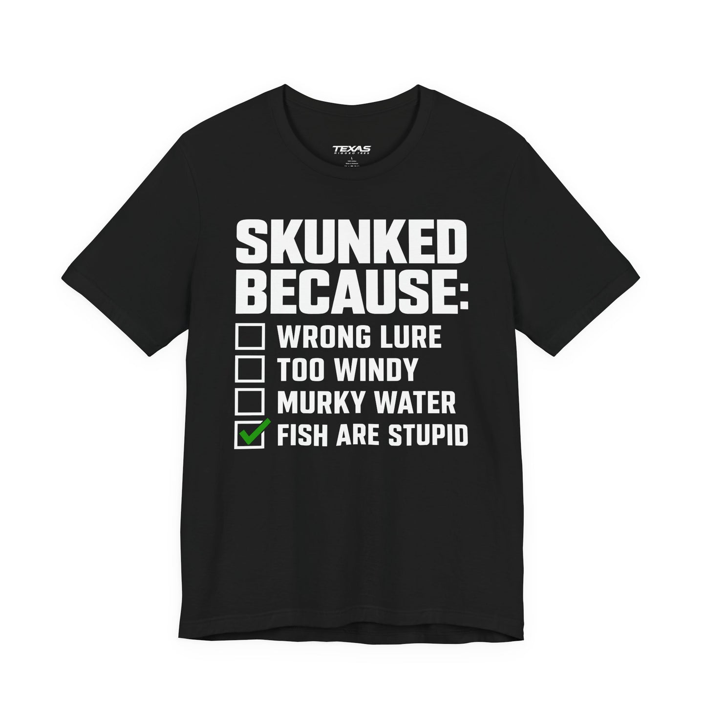 Skunked Because — Unisex Cotton Tee
