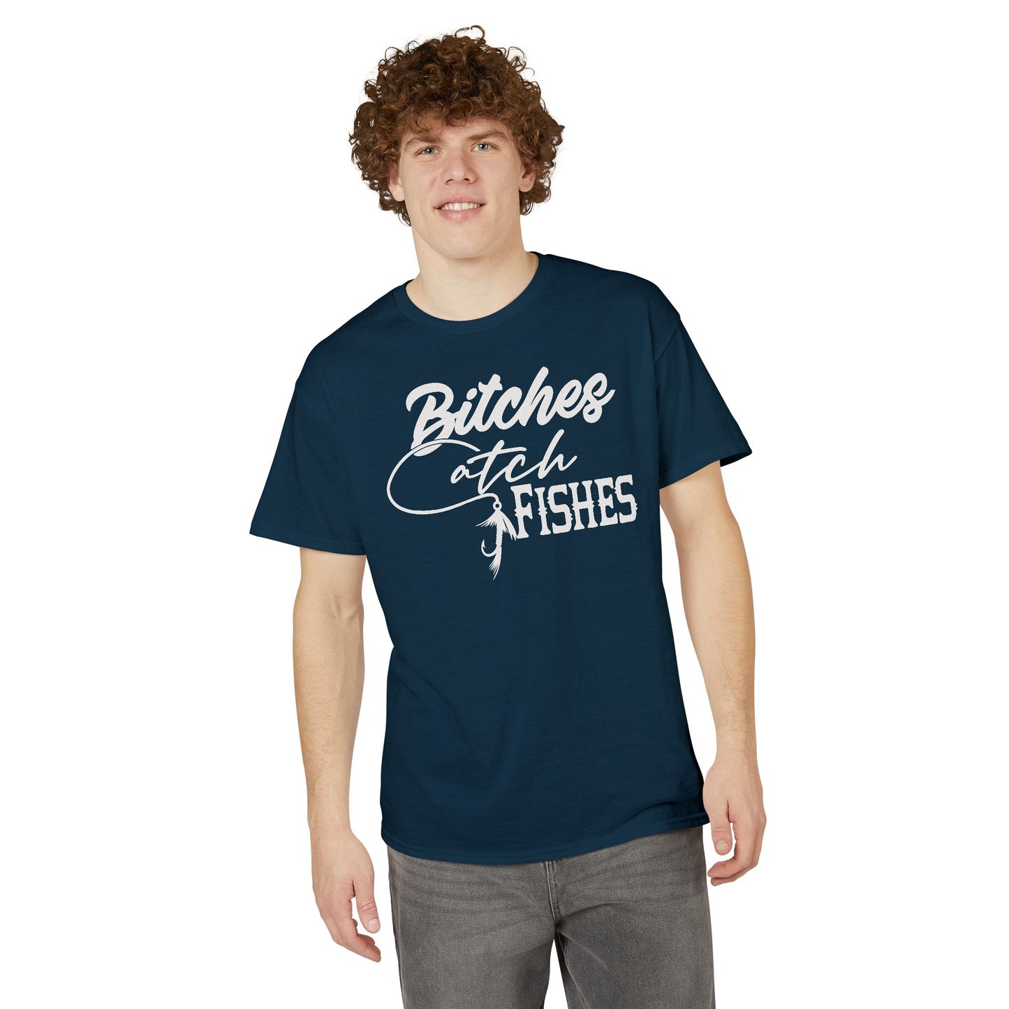 Bitches Catch Fishes — Unisex DryBlend® T-Shirt