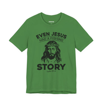 Even Jesus Had a Fishing Story — Unisex Cotton Tee
