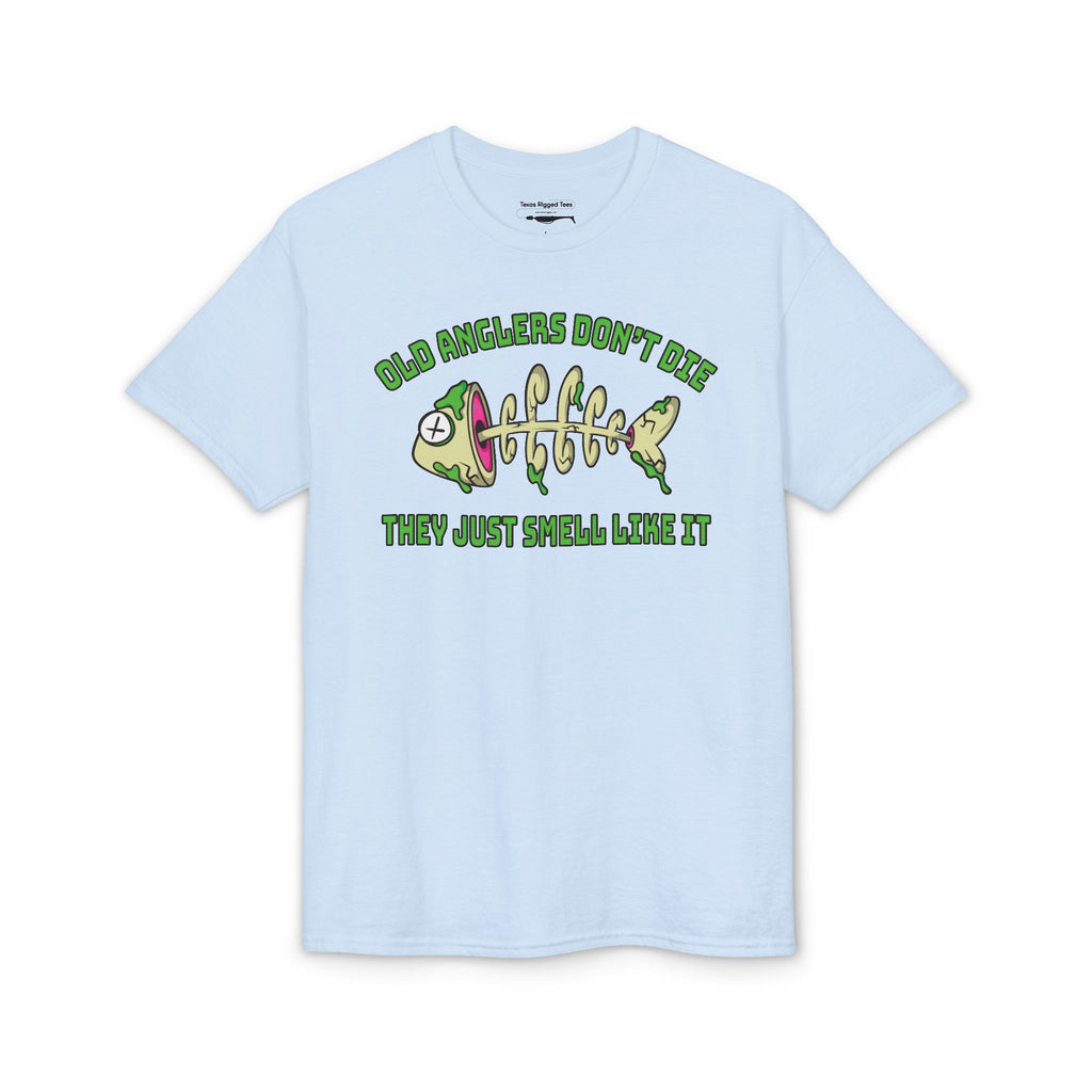 Old Anglers Don’t Die, They Just Smell Like It — Unisex DryBlend® T-Shirt
