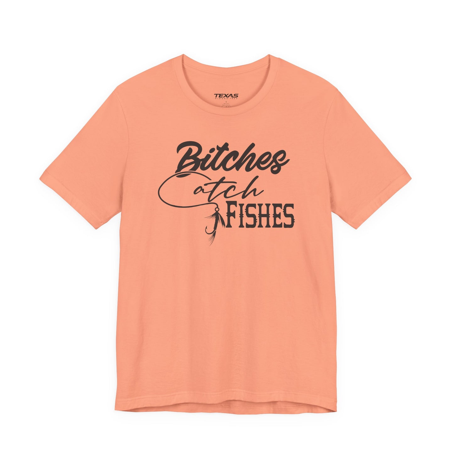 Bitches Catch Fishes — Unisex Cotton Tee
