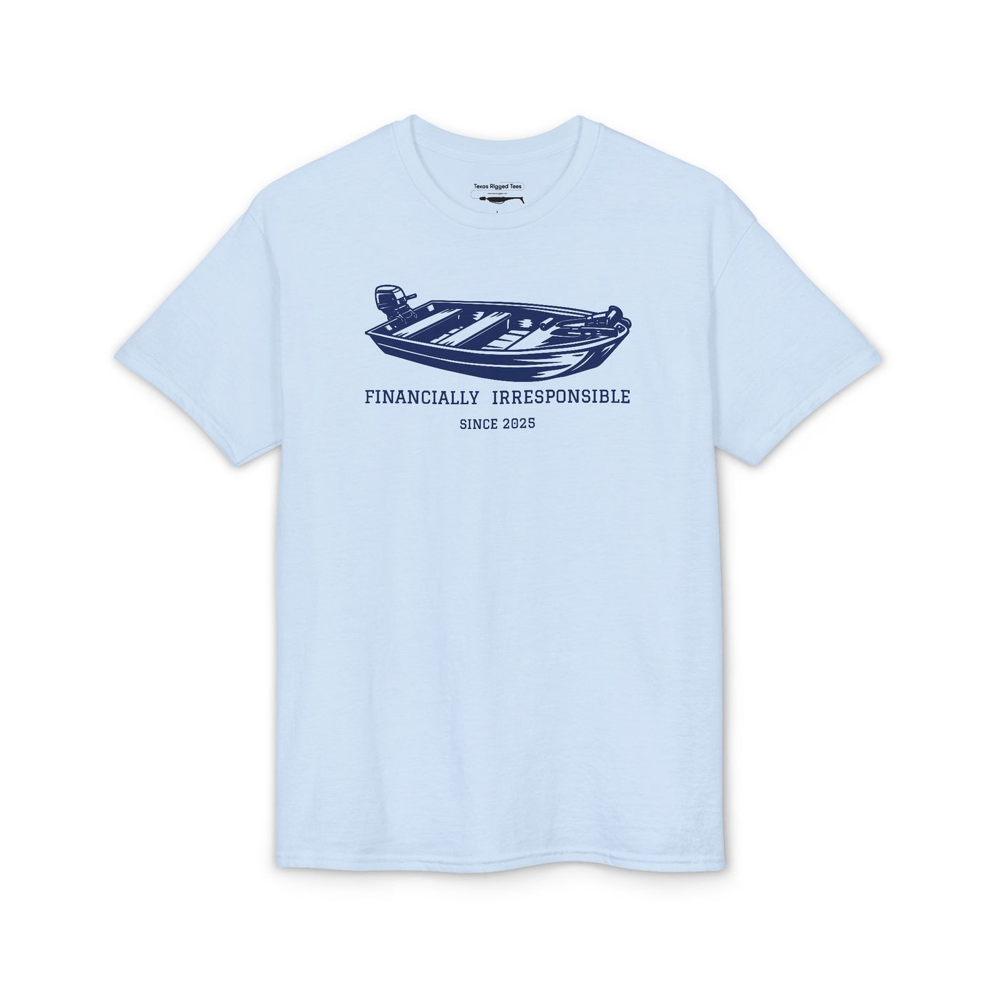 Financially Irresponsible Since XXXX (Jon Boat Edition) — Unisex DryBlend® T-Shirt (Customizable)