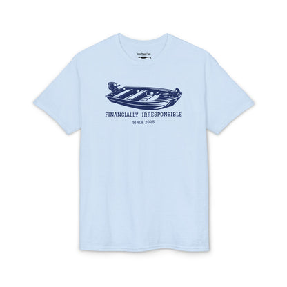 Financially Irresponsible Since XXXX (Jon Boat Edition) — Unisex DryBlend® T-Shirt (Customizable)