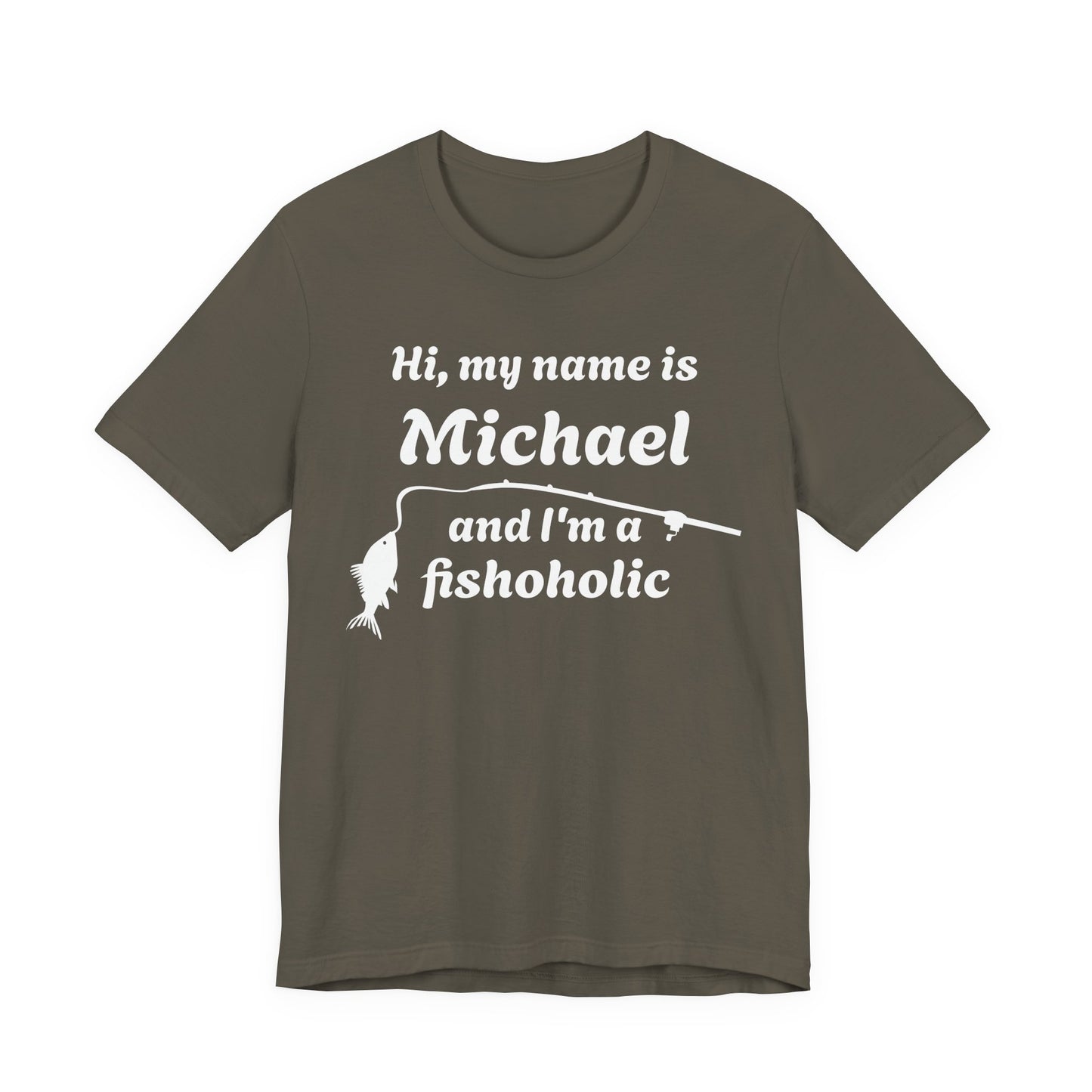 Hi, my name is [YOUR NAME] and I’m a fishoholic — Unisex Cotton Tee (Customizable)