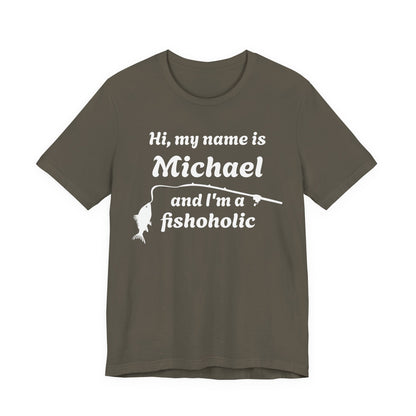 Hi, my name is [YOUR NAME] and I’m a fishoholic — Unisex Cotton Tee (Customizable)