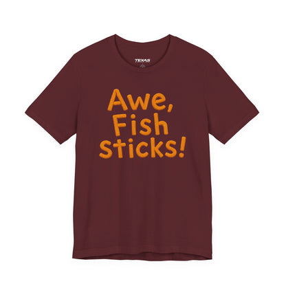 Awe, Fish Sticks! — Unisex Cotton Tee