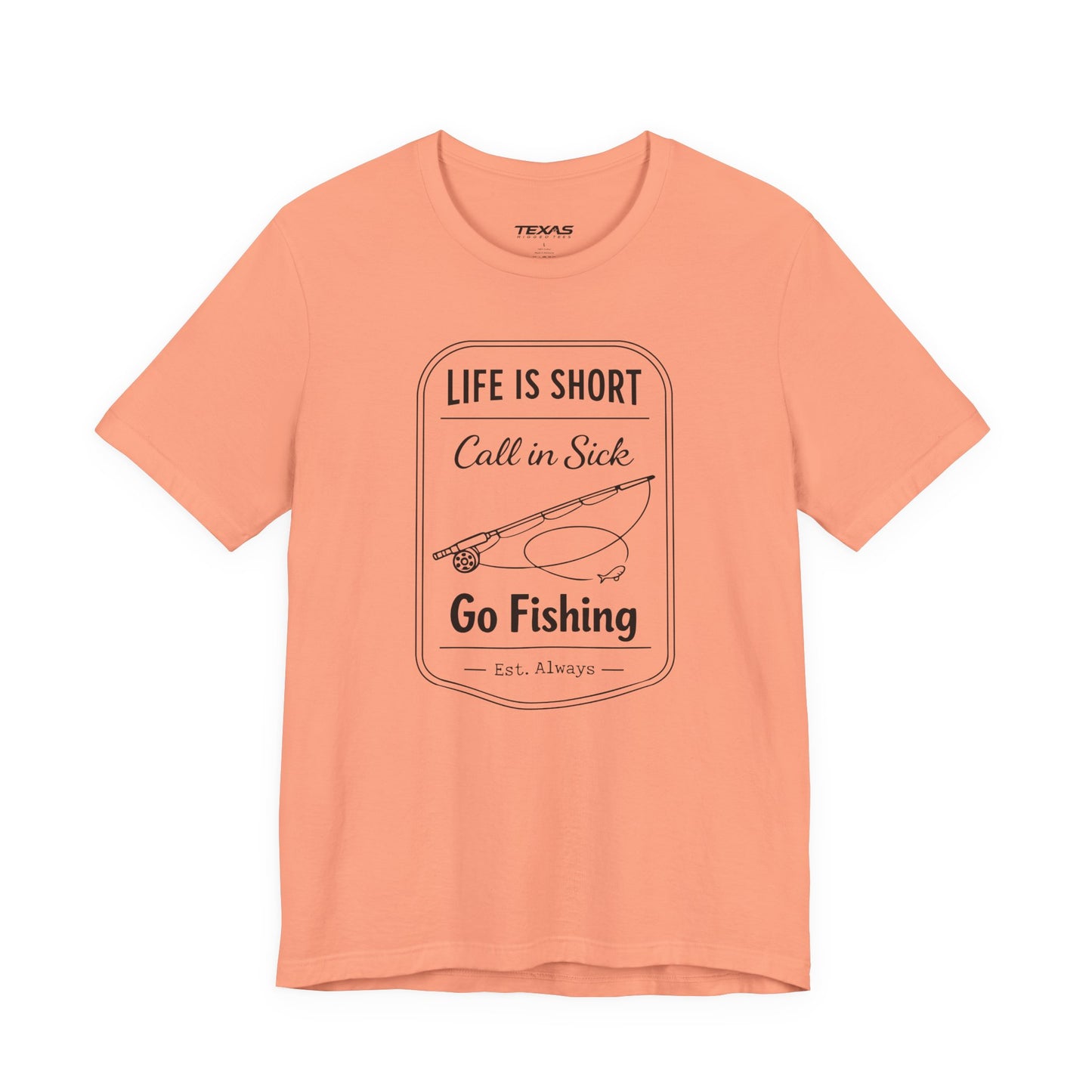 Life Is Short. Call In Sick. Go Fishing. — Unisex Cotton Tee