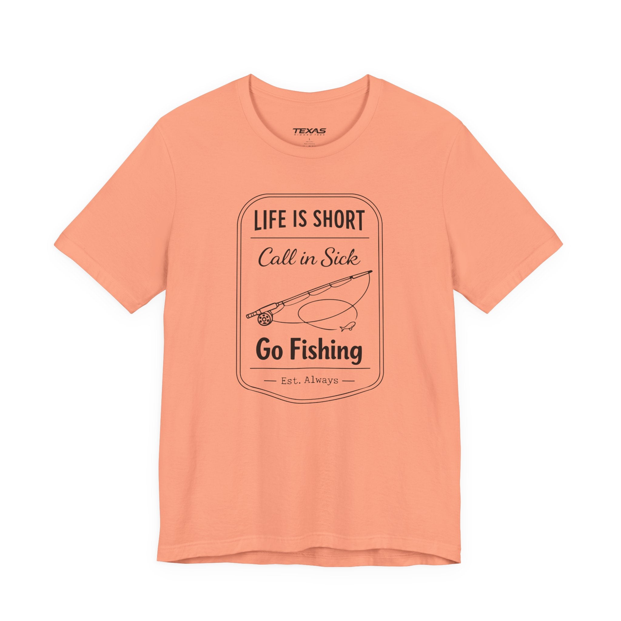 Life Is Short. Call In Sick. Go Fishing. — Unisex Cotton Tee