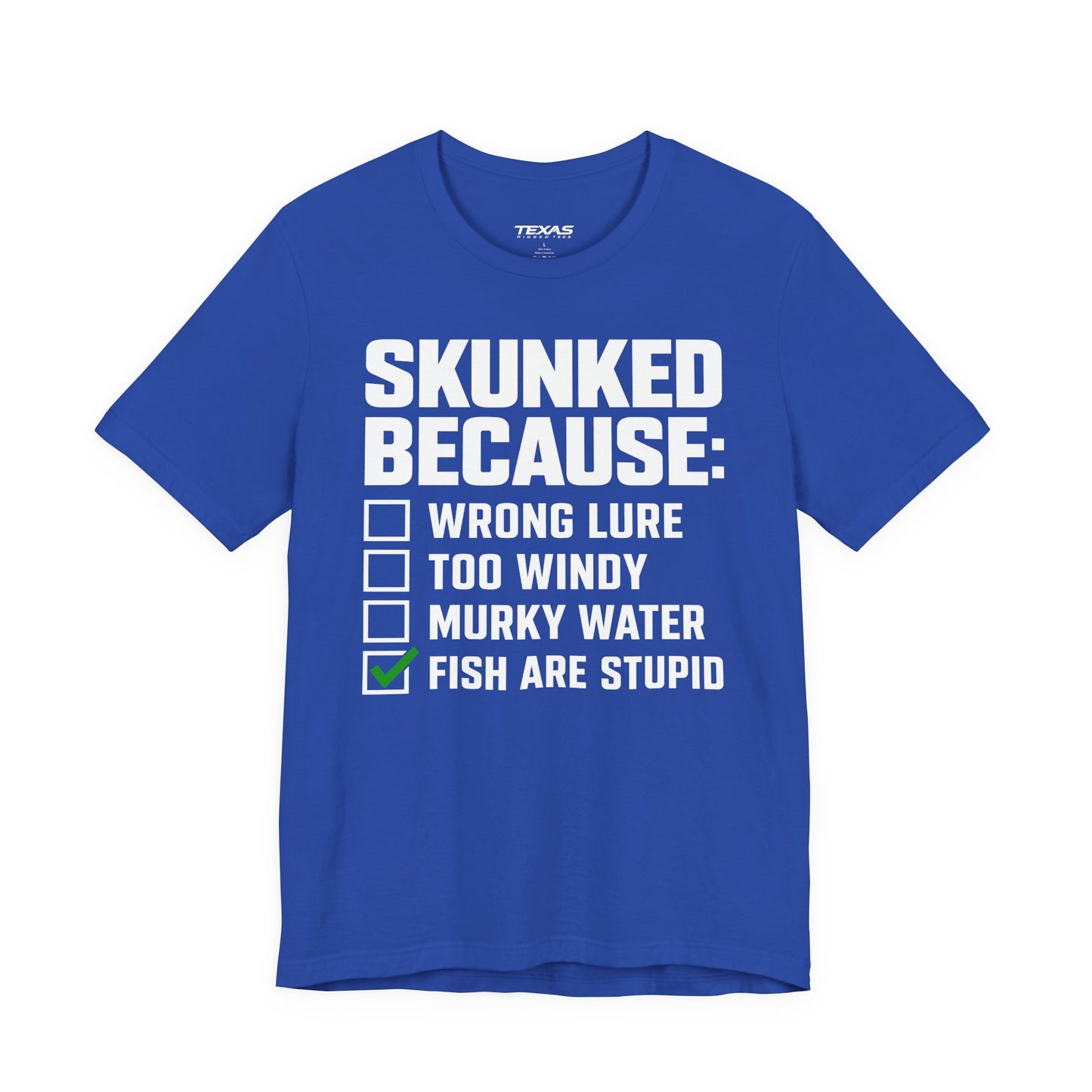 Skunked Because — Unisex Cotton Tee