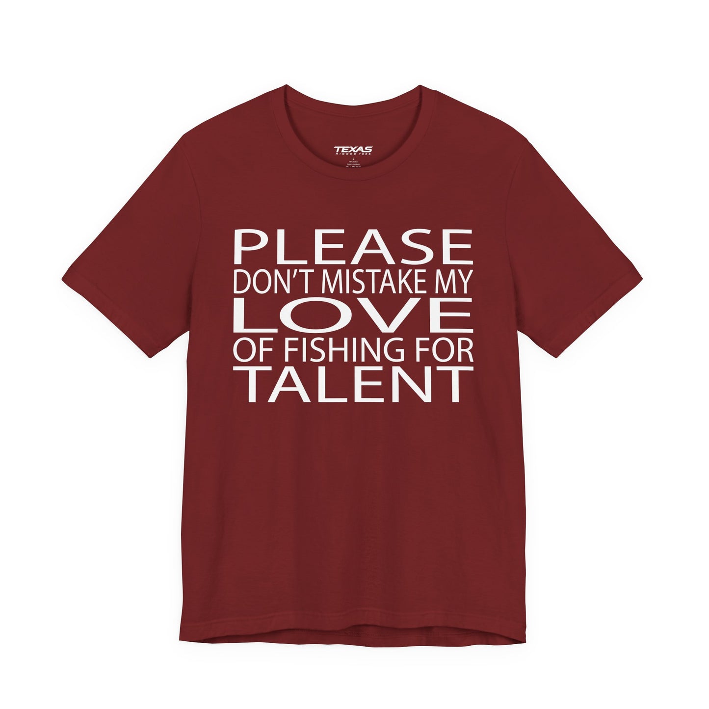 Please don’t mistake my love of fishing for talent — Unisex Cotton Tee