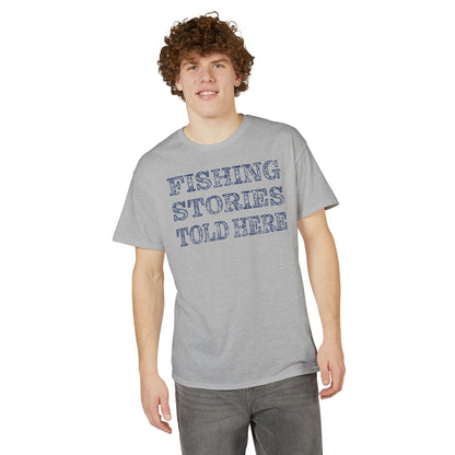 Fishing Stories Told Here — Unisex DryBlend® T-Shirt