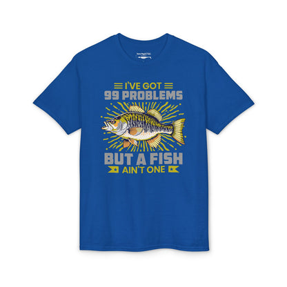 I’ve Got 99 Problems But a Fish Ain’t One — Unisex DryBlend® T-Shirt