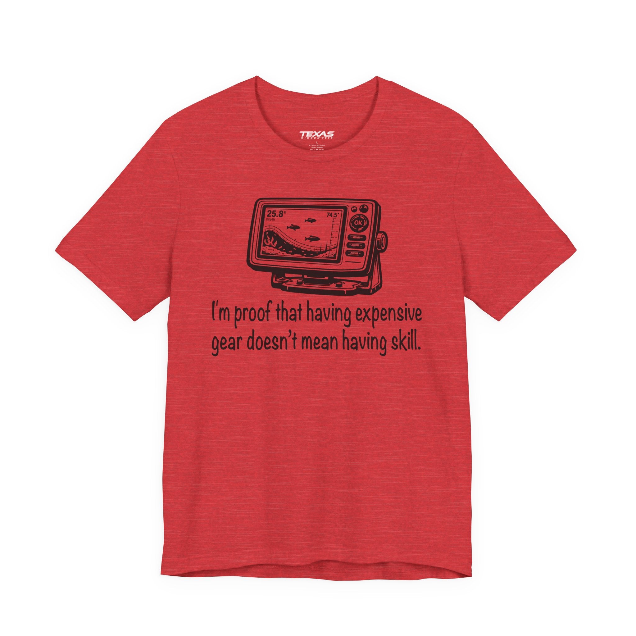 I'm proof that having expensive gear doesn't mean having skill — Unisex Cotton Tee