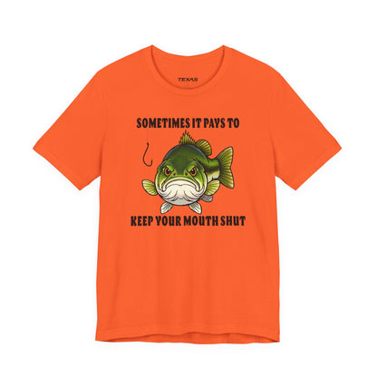 Sometimes It Pays to Keep Your Mouth Shut — Unisex Cotton Tee