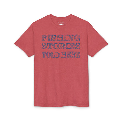 Fishing Stories Told Here — Unisex DryBlend® T-Shirt
