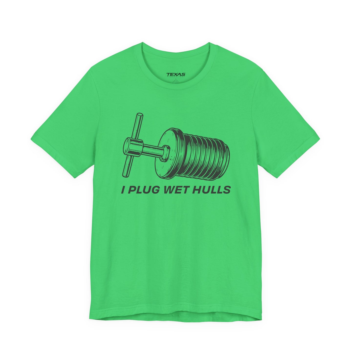 I Plug Wet Hulls — Unisex Cotton Tee