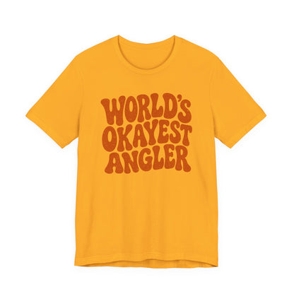World's Okayest Angler — Unisex Cotton Tee