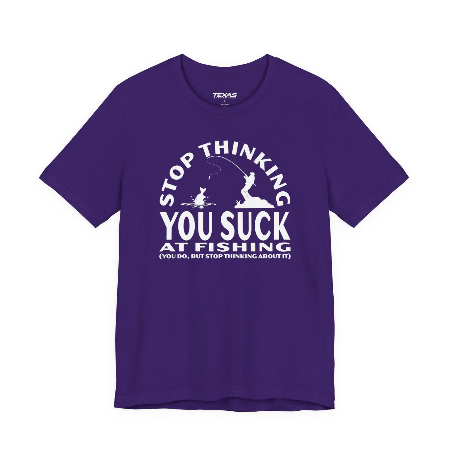Stop Thinking You Suck at Fishing — Unisex Cotton Tee