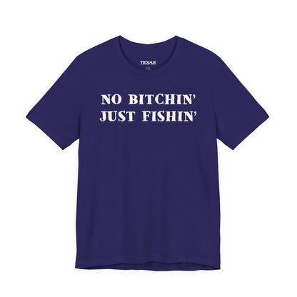 No Bitchin’, Just Fishin’ — Unisex Cotton Tee