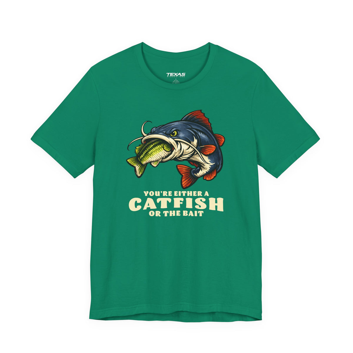 You’re Either a Catfish or the Bait — Unisex Cotton Tee